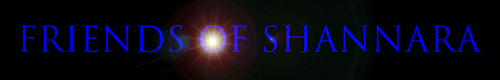 [Friends of Shannara]