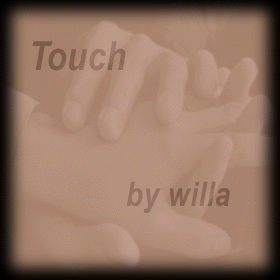 Touch by willa
