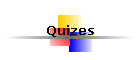 Quizes
