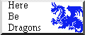 Here Be Dragons!