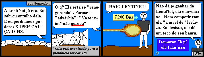 At que enfim acabei. LentiNet invencvel??????