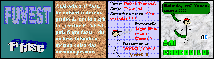 ''Carma'', crocodilo. J vou fazer a tira p/ esta semana.  q eu atrasei um pouco nesta (hj j  domingo!!!!!!)