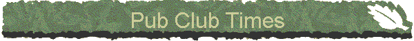 Pub Club Times