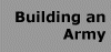 Building an Army
