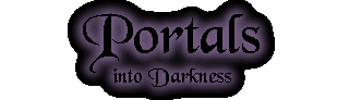 Title : Portals into Darkness