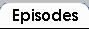 Episodes