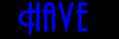 Have