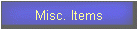 Misc. Items