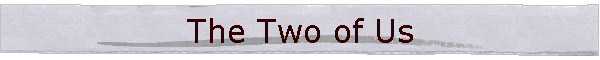 The Two of Us