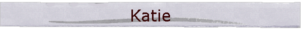 Katie