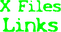 X Files Links