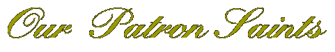 Our Patron Saints