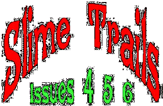 Slime Trails 4, 5, 6