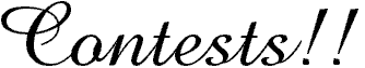 Contests!!