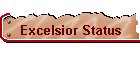 Excelsior Status