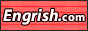 Engrish - Site of Good Muchness