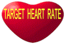 Click here to find your Target Heart Rate