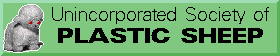 [Unincorporated Society of Plastic Sheep]