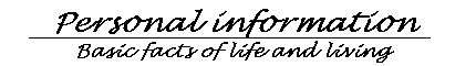 Basic facts of life & living