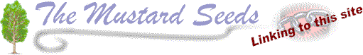 The Mustard Seeds - Linking to this site