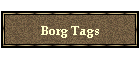 Borg Tags