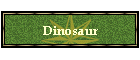 Dinosaur