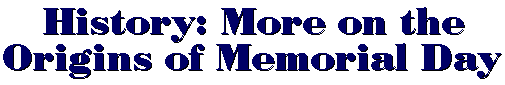 More on the Origins of Memorial Day
