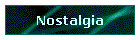 Nostalgia
