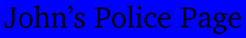 John's Police Page