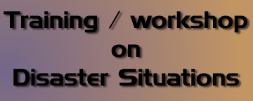 Training / Workshop on Disaster Situations