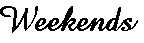 /user/Weekends.gif