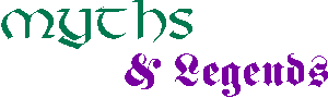 Myths & Legends