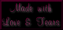 Made with Love and Tears