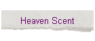 Heaven Scent