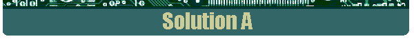 Solution A