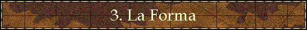 3. La Forma