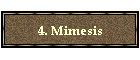 4. Mimesis