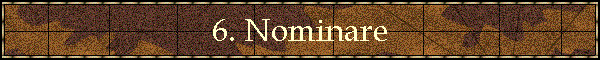 6. Nominare