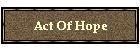 Act Of Hope