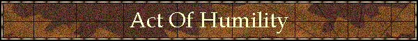 Act Of Humility