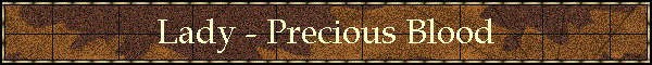 Lady - Precious Blood
