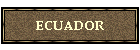ECUADOR
