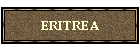 ERITREA