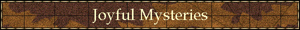 Joyful Mysteries