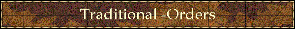 Traditional -Orders