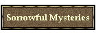 Sorrowful Mysteries