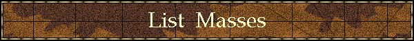 List  Masses