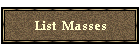 List  Masses