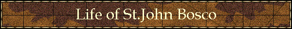 Life of St.John Bosco