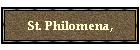 St. Philomena,